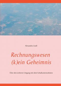 Rechnungswesen (k)ein Geheimnis