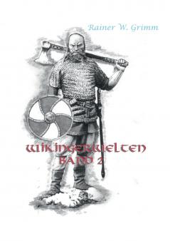 Wikingerwelten Band II