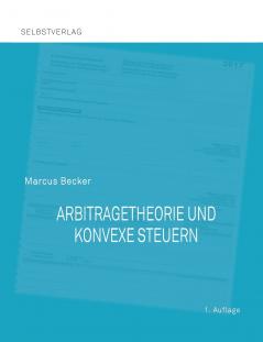 Arbitragetheorie und konvexe Steuern