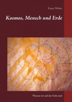 Kosmos Mensch und Erde