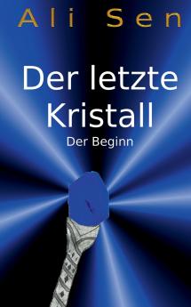 Der letzte Kristall
