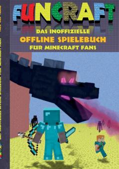 Funcraft - Das inoffizielle Offline Spielebuch für Minecraft Fans