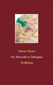 Ein Mercedes in Äthiopien