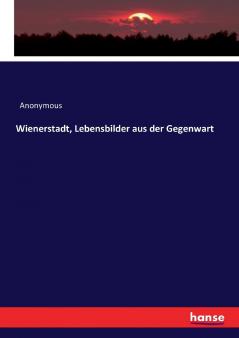 Wienerstadt Lebensbilder aus der Gegenwart