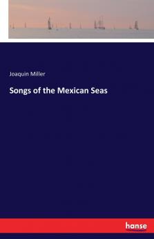 Songs of the Mexican Seas