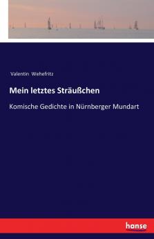 Mein letztes Sträußchen