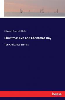 Christmas Eve and Christmas Day