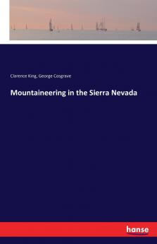 Mountaineering in the Sierra Nevada