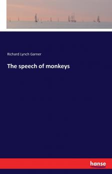 The speech of monkeys
