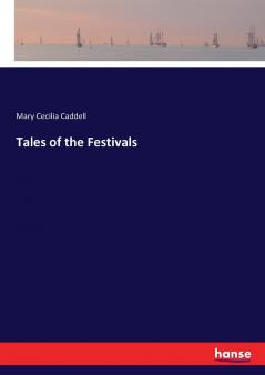 Tales of the Festivals