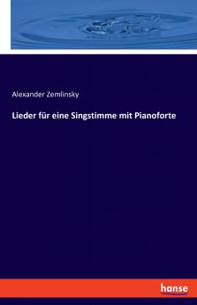 Lieder für eine Singstimme mit Pianoforte