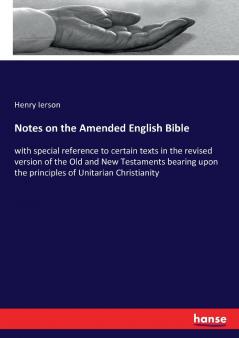 Notes on the Amended English Bible