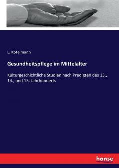 Gesundheitspflege im Mittelalter