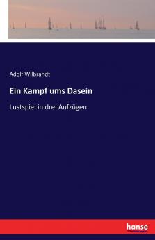 Ein Kampf ums Dasein