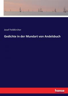 Gedichte in der Mundart von Andelsbuch