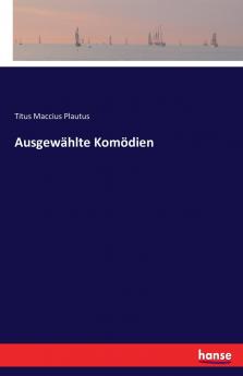 Ausgewählte Komödien