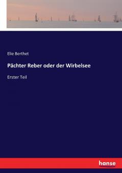 Pächter Reber oder der Wirbelsee