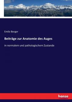 Beiträge zur Anatomie des Auges