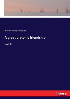 A great platonic friendship