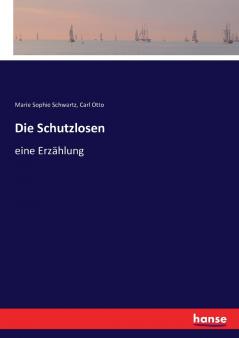 Die Schutzlosen