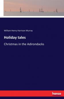 Holiday tales