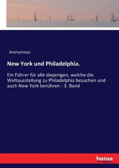 New York und Philadelphia.