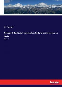 Notizblatt des königl. botanischen Gartens und Museums zu Berlin