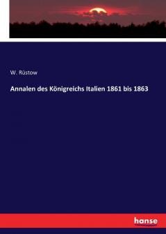 Annalen des Königreichs Italien 1861 bis 1863