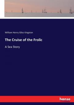 The Cruise of the Frolic