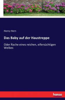 Das Baby auf der Haustreppe