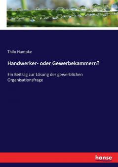 Handwerker- oder Gewerbekammern?