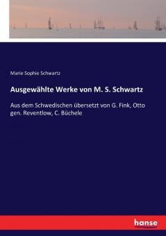 Ausgewählte Werke von M. S. Schwartz