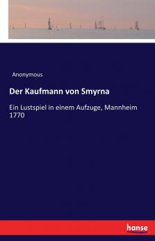 Der Kaufmann von Smyrna