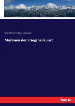 Maximen der Kriegsheilkunst