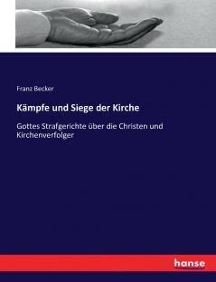 Kämpfe und Siege der Kirche
