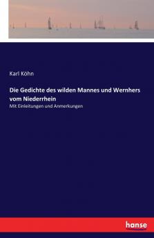 Die Gedichte des wilden Mannes und Wernhers vom Niederrhein
