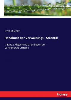 Handbuch der Verwaltungs - Statistik