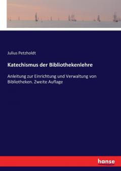 Katechismus der Bibliothekenlehre