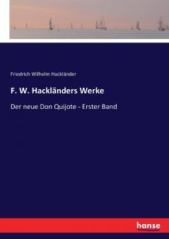 F. W. Hackländers Werke