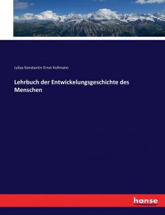 Lehrbuch der Entwickelungsgeschichte des Menschen