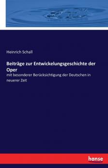 Beiträge zur Entwickelungsgeschichte der Oper