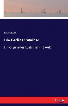 Die Berliner Weiber