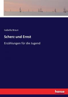 Scherz und Ernst