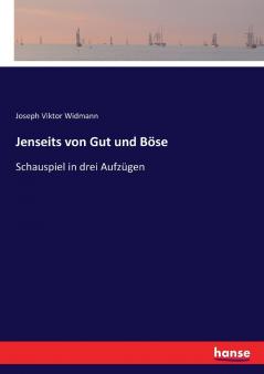 Jenseits von Gut und Böse