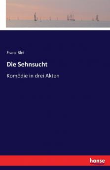 Die Sehnsucht