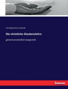 Die christliche Glaubenslehre