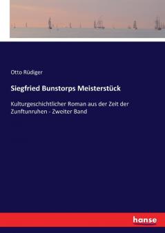 Siegfried Bunstorps Meisterstück