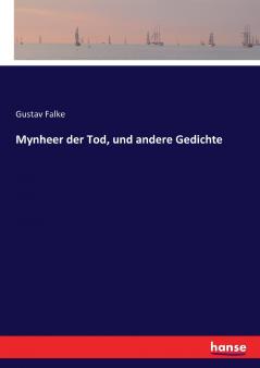 Mynheer der Tod und andere Gedichte