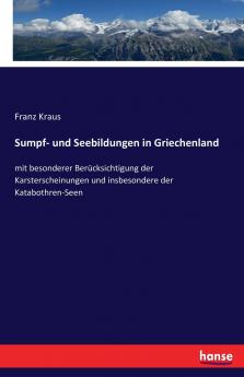 Sumpf- und Seebildungen in Griechenland