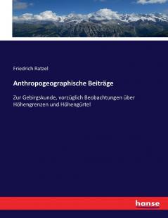 Anthropogeographische Beiträge